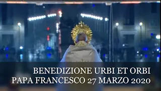Benedizione Urbi et Orbi di Papa Francesco 27 Marzo 2020 (Completa).