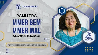 Mayse Braga 2023 | VIVER BEM VIVER MAL (PALESTRA ESPÍRITA)