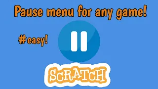 How to make a cool and easy Pause Menu on scratch! #easy