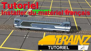 Trainz 2019 - Tutoriel - Installer du matériel français