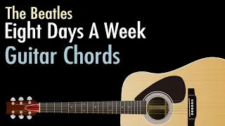 Eight Days A Week - The Beatles / Guitar Chords