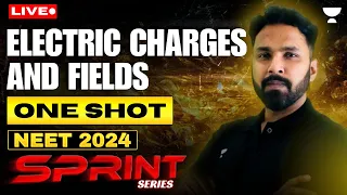 Electric Charges & Fields | Sprint Crash Course for NEET 2024 | Anupam Upadhyay