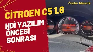 Citroen C5 1.6 HDi Yazılım Öncesi-Sonrası