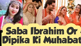 Sitara yaseen or Saba Ibrahim ki Family Me fark Dipika ka Piyar Saba Se 🥺#sabaibrahim