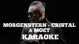 MORGENSTERN – CRISTAL & MOET KARAOKE