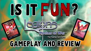 Is it Fun?!?! - Legions Realms at War TCG