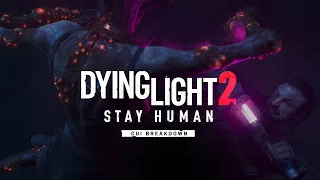 Dying Light 2 Stay Human Cinematic Trailer | CGI Breakdown