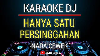 Karaoke Hanya Satu Persinggahan - Iklim Versi Dj Remix Slow Nada cewek