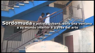 Sordomuda y autista cubana abre una ventana a su mundo interior a través del arte