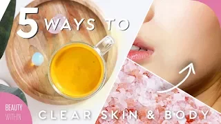 5 Natural Ways to Get Clear Skin & Detox: Testing Our Moms Beauty Tips + Rituals!