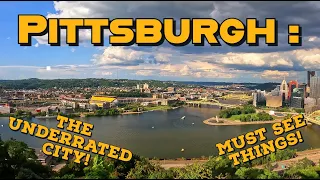 Discovering the Hidden Gems of Pittsburgh: An Underrated City's Best Kept Secrets