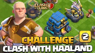 3 ÉTOILES sur le CHALLENGE N°2 Clash with Haaland! (Clash of Clans)