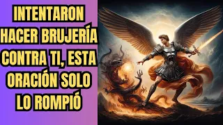 ⚠️ATENCIÓN. ¡HICIERON BRUJERÍA CONTRA TI! USA LA ORACIÓN DE SAN MIGUEL Y DESTRUYE AHORA⚔️