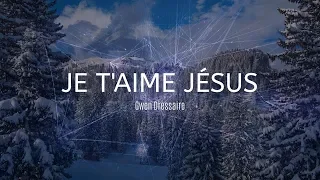 Je t'aime Jésus - Gwen Dressaire