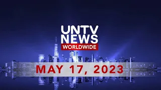 UNTV News Worldwide | May 17, 2023