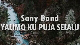 Sany Band - Yalimo Ku Puja Selalu (Lagu Daerah Papua)