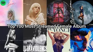 Top 100 Most Streamed Female Album Of All Time On Spotify