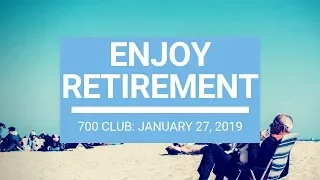 The 700 Club - January 27, 2019