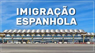 ► IMIGRAÇÃO espanhola 🛂🇪🇸 como passar pela imigração #166