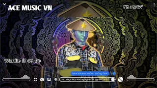 ACE MUSIC | Wxrdie ft 40 Độ Remix nhạc nghe vào là phê Vinahome Bacluf