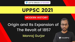 Origin and Its Expansion of The Revolt of 1857 | Modern History | UPPSC 2021 | Manraj Gurjar