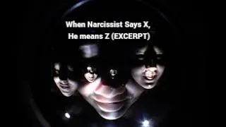 When Narcissist Says X, He means Z (EXCERPT)