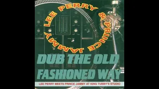 Lee Perry & Prince Jammy - Dub The Old Fashioned Way (1998)