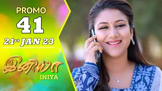 INIYA Serial | Episode 41 Promo | இனியா | Alya Manasa | Saregama TV Shows Tamil