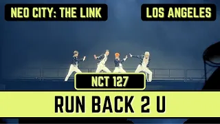 NCT 127 ‘Run Back 2 U’ - Neo City: The Link LA Los Angeles 2022 #nct #nct127 #neocitythelink