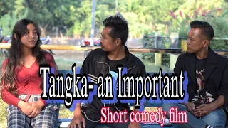 Tangka- an Important | Short comedy film