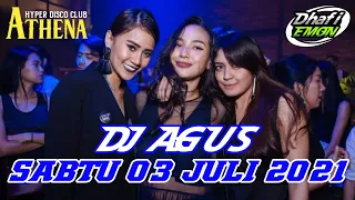 DJ AGUS TERBARU SABTU 03 JULI 2021 FULL BASS || ATHENA BANJARMASIN
