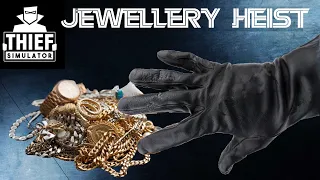 #6 JEWELLERY THIEF Thief Simulator walkthrough playthrough gameplay - Let's Play