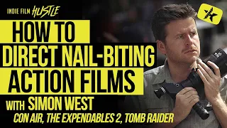 How to Direct Nail-Biting Action Films with Con Air's Simon West