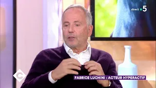 Fabrice Luchini : acteur hyperactif ! - C à Vous - 05/11/2018