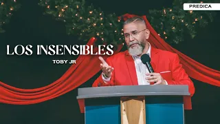 Los insensibles | Toby Jr