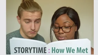 STORY TIME | How We Met