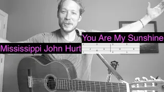 You Are My Sunshine - Finger style - Mississippi John Hurt Lesson w Tab - Note for Note Tutorial