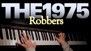 THE 1975 - Robbers (Piano Cover)
