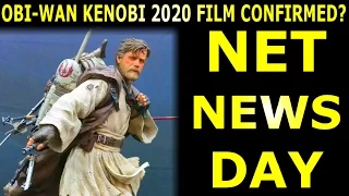 Obi-Wan Kenobi Anthology Film For 2020 Confirmed??? NET NEWS May 1st