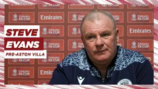 Steve Evans preview Aston Villa in the FA Cup