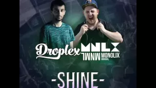 Droplex  Monolix feat  Laura Brehm   Shine (Original Mix)