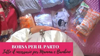 VALIGIA/BORSA per il PARTO | Mamma e Neonato | TUTTO quello che ti SERVE