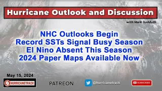 Hurricane Outlook and Discussion for May 15, 2024