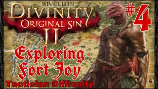 Exploring Fort Joy | Divinity Original Sin 2 DE Episode 4