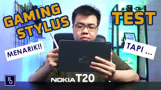 Test Stylus dan Test Gaming Nokia T20 - Apakah Menarik?