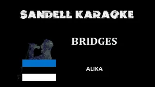 Estonia - Alika - Bridges [Karaoke] [Official Instrumental]