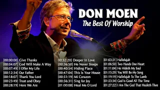 Unforgettable Don Moen Best Of Worship Songs 🙏 Religious Don Moen Praise Worship Songs 2021