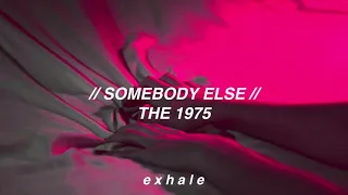 The 1975 - Somebody Else (Traducida al español)