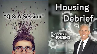 "Q&A Session - This Market is Nuts!" - Housing Debrief, Season 2, Episode 5