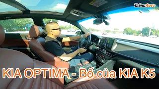 Kia Optima - chưa có K5 thì ta lôi bố của nó ra đi thử vậy